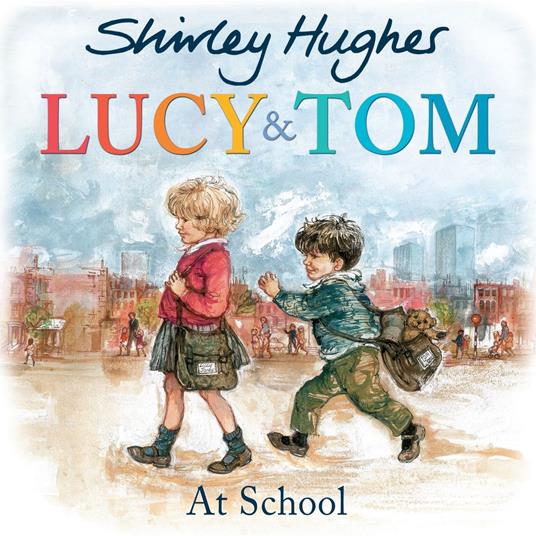 Lucy & Tom at School - Hughes Shirley - ebook
