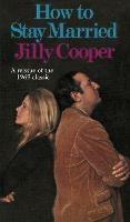 How To Stay Married - Jilly Cooper - cover