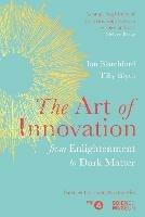 The Art of Innovation: From Enlightenment to Dark Matter, as featured on Radio 4