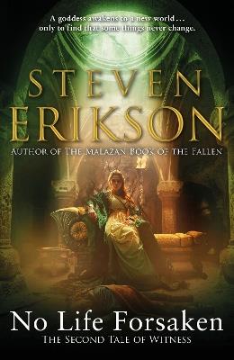 No Life Forsaken: The Second Tale of Witness - Steven Erikson - cover