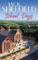 School Days - Jack Sheffield - cover