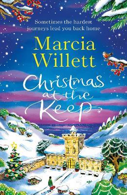 Christmas at the Keep: A moving and uplifting festive novella to escape with at Christmas - Marcia Willett - cover