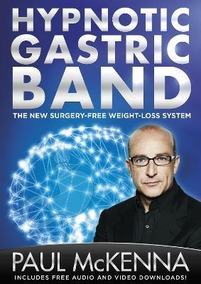 The Hypnotic Gastric Band - Paul McKenna - cover