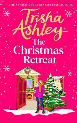 The Christmas Retreat - Trisha Ashley - cover