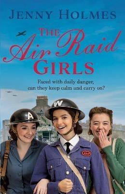 The Air Raid Girls - Jenny Holmes - cover