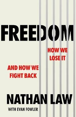 Freedom: How we lose it and how we fight back - Nathan Law,Evan Fowler - cover