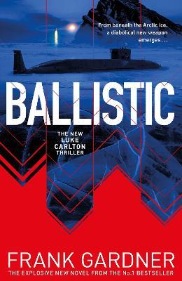 Ballistic - Frank Gardner - cover