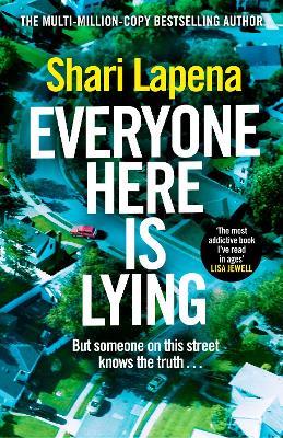 Everyone Here is Lying: The unputdownable new thriller from the Richard & Judy bestselling author - Shari Lapena - cover
