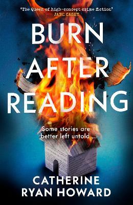 Burn After Reading - Catherine Ryan Howard - cover