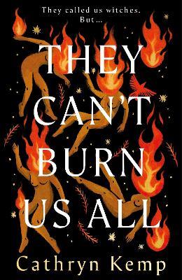 They Can't Burn Us All - Cathryn Kemp - cover