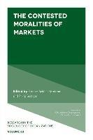 The Contested Moralities of Markets - cover
