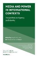 Media and Power in International Contexts: Perspectives on Agency and Identity - cover