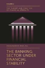 The Banking Sector Under Financial Stability