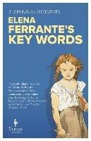 Elena Ferrante's Key Words - Tiziana Rogatis - cover