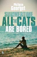 Summertime, All the Cats Are Bored - Philippe Georget - cover