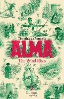 Alma: The Wind Rises - Timothée de Fombelle - cover