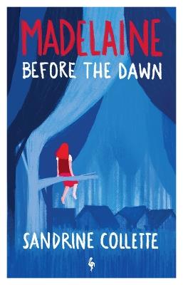 Madelaine Before the Dawn - Sandrine Collette - cover