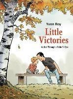 Little Victories: Autism Through a Father's Eyes - Yvon Roy - cover
