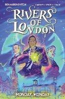 Rivers of London Vol. 9: Monday, Monday - Ben Aaronovitch - cover