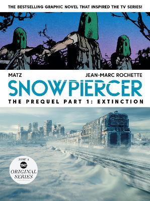 Snowpiercer: Prequel Vol. 1: Extinction - cover