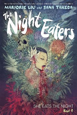 The Night Eaters: She Eats the Night (Book 1) - Marjorie Liu - cover