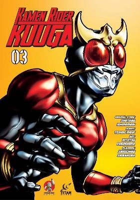 Kamen Rider Kuuga Vol. 3 - Shotaro Ishinomori,Toshiki Inoue - cover