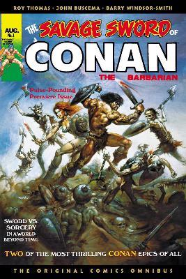 The Savage Sword of Conan: The Original Comics Omnibus Vol.1 - Roy Thomas - cover