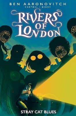 Rivers of London: Stray Cat Blues - Ben Aaronovitch,Andrew Cartmel,Jose Maria Beroy - cover