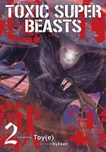 Toxic Super Beasts Vol.2