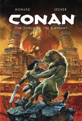 Conan Illustrated: The Tower of the Elephant - Robert E. Howard - cover