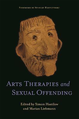 Arts Therapies and Sexual Offending - cover