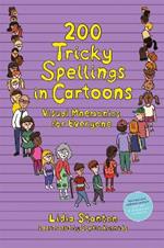 200 Tricky Spellings in Cartoons: Visual Mnemonics for Everyone - US edition