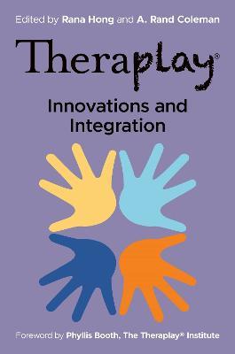 Theraplay® – Innovations and Integration - cover