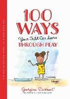 100 Ways Your Child Can Learn Through Play: Fun Activities for Young Children with SEN - Georgina Durrant - cover