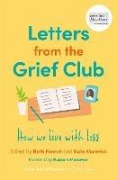 Letters from the Grief Club: How we live with loss - cover