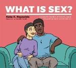 What Is Sex?: A Guide for People with Autism, Special Educational Needs and Disabilities