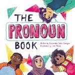 The Pronoun Book: She, He, They, and Me!