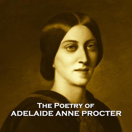 Poetry of Adelaide Anne Procter, The