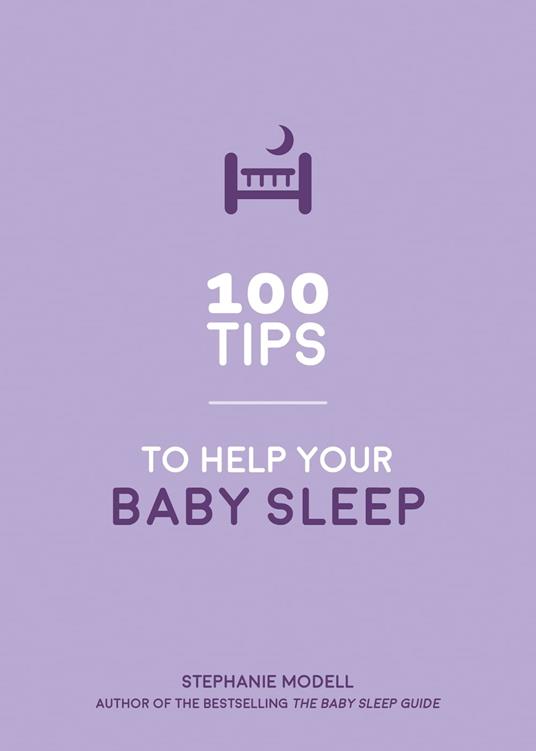 100 Tips to Help Your Baby Sleep