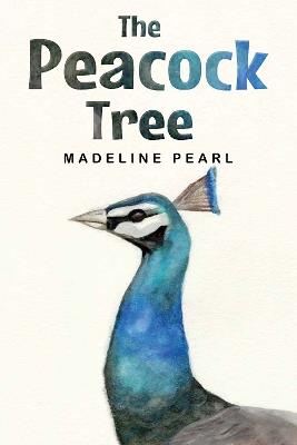 The Peacock Tree - Madeline Pearl - cover
