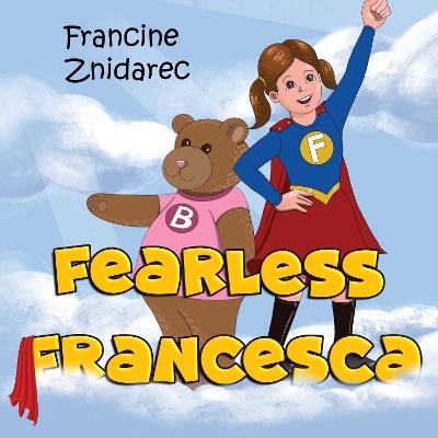 Fearless Francesca - Francine Znidarec - cover