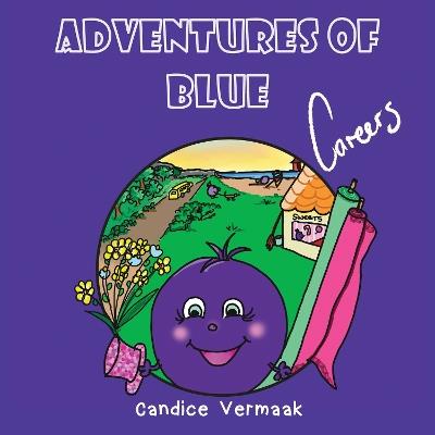 Adventures of Blue-Careers - Candice Vermaak - cover