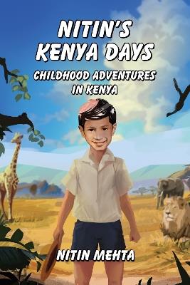 Nitin's Kenya Days - Nitin Mehta - cover