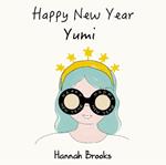 Happy New Year, Yumi