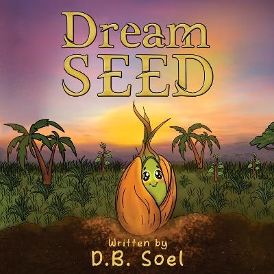 Dream Seed - D.B. Soel - cover