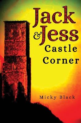 Jack & Jess - Castle Corner - Micky Black - cover