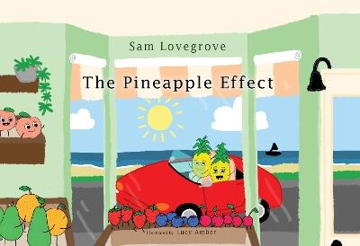 The Pineapple Effect - Sam Lovegrove - cover