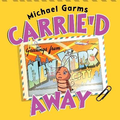 Carrie'd Away - Michael Garm - cover