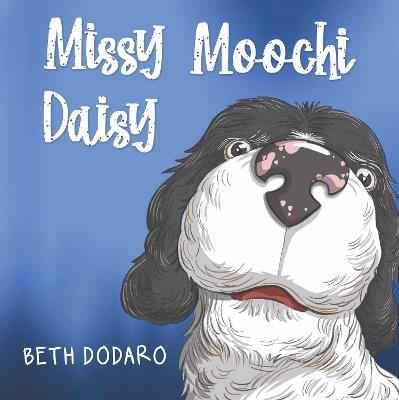 Missy Moochi Daisy - Beth Dodaro - cover