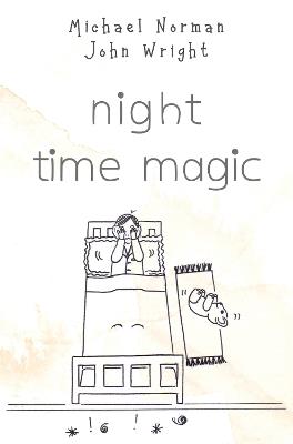 NIGHT TIME MAGIC - Micael Norman John Wright - cover